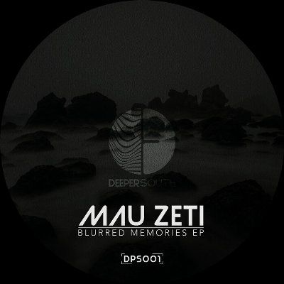 Mau Zeti - Blurred Memories [DPS001]